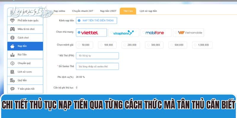 Chi tiết thủ tục nạp tiền qua từng cách thức mà tân thủ cần biết