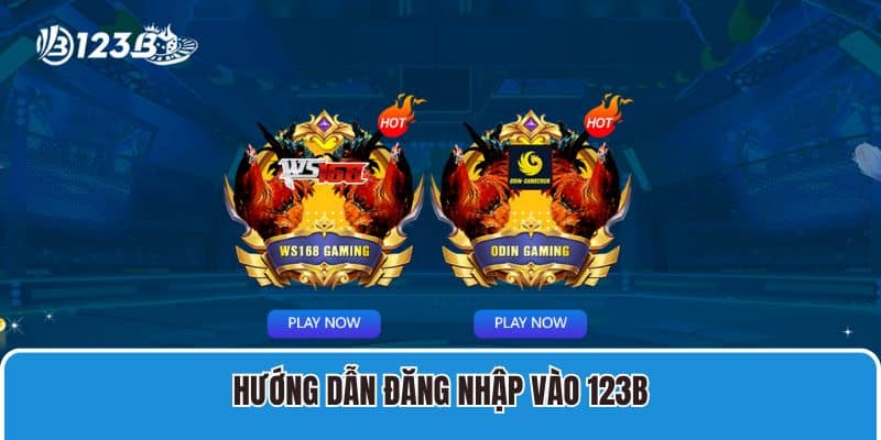 Hướng dẫn đăng nhập vào 123B