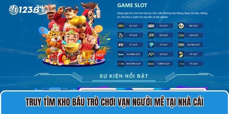 Truy tìm kho báu trò chơi vạn người mê tại nhà cái