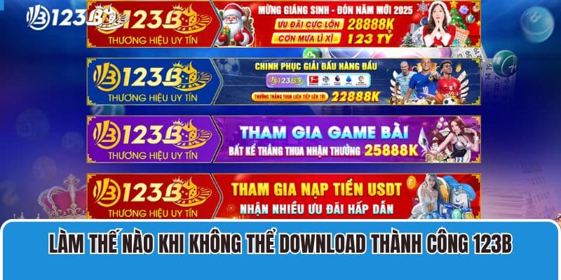 Làm thế nào khi không thể download thành công 123B